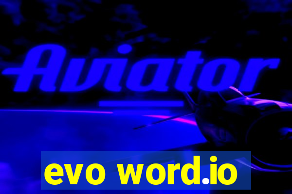 evo word.io